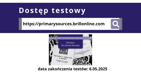 Biblioteka Uniwersytecka im. Jerzego Giedroycia zaprasza do testowania  zasobów z kolekcji Palestine: The British Mandate, 1917–1948