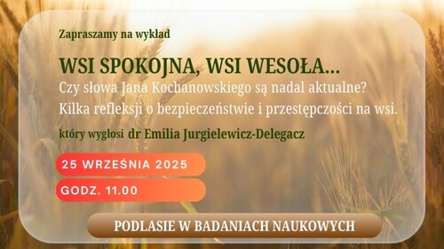 Podlasie w badaniach naukowych – wykład dr Emilii Jurgielewicz-Delegacz