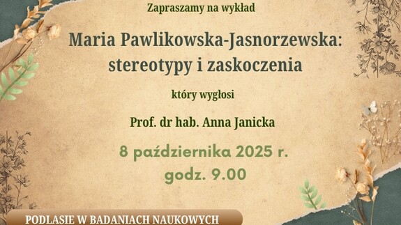 Podlasie w badaniach naukowych – wykład prof. dr hab. Anny Janickiej