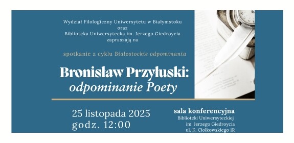 „Białostockie odpominania” – inauguracja cyklu popularyzującego zapomnianych twórców związanych z Białymstokiem i Podlasiem