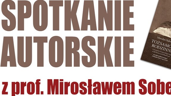 Spotkanie autorskie z prof. Mirosławem Sobeckim