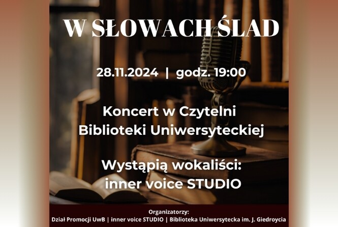 „W słowach ślad” - zapraszamy na wyjątkowy koncert w Czytelni Biblioteki Uniwersyteckiej