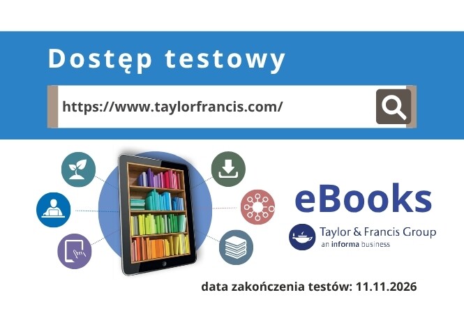 Biblioteka Uniwersytecka zaprasza do testowania e-booków na platformie Taylor & Francis