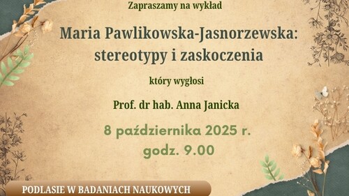 Podlasie w badaniach naukowych – wykład prof. dr hab. Anny Janickiej