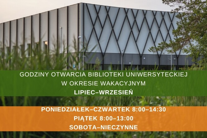 Godziny otwarcia Biblioteki Uniwersyteckiej w okresie lipiec–wrzesień