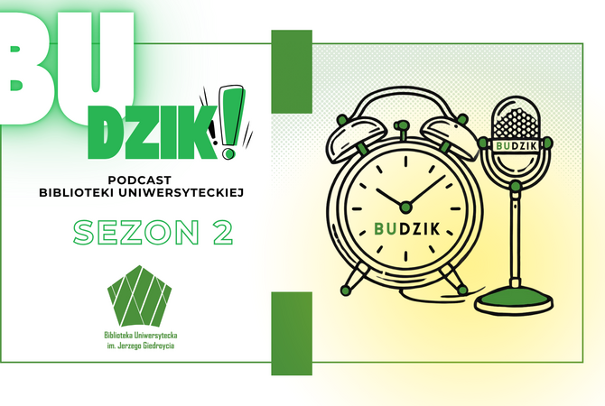 BUdzik! – rusza drugi sezon podcastu Biblioteki Uniwersyteckiej