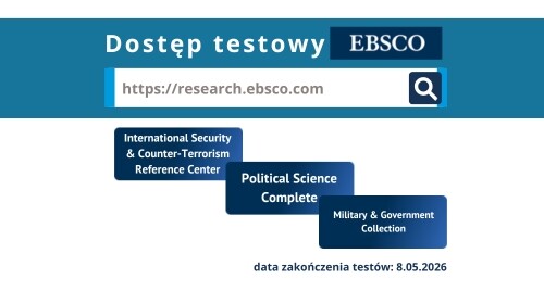 Biblioteka Uniwersytecka im. Jerzego Giedroycia zaprasza do testowania baz z zakresu bezpieczeństwa, polityki i relacji międzynarodowych