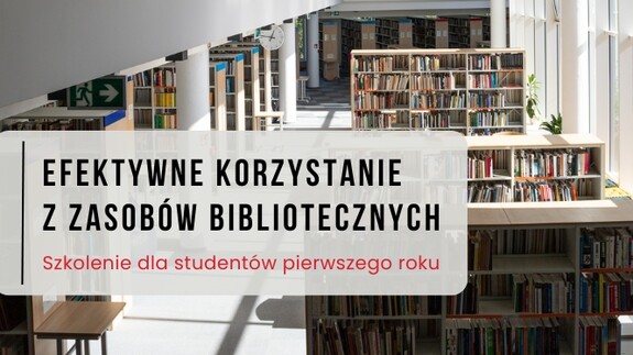 Szkolenie biblioteczne dla studentów pierwszego roku