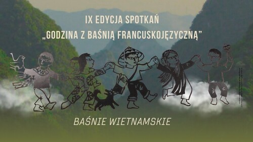 Finisz IX edycji spotkań „Godzina z baśnią francuskojęzyczną”
