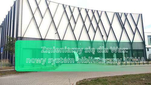 Nowa era w Bibliotece Uniwersyteckiej – KOHA już działa