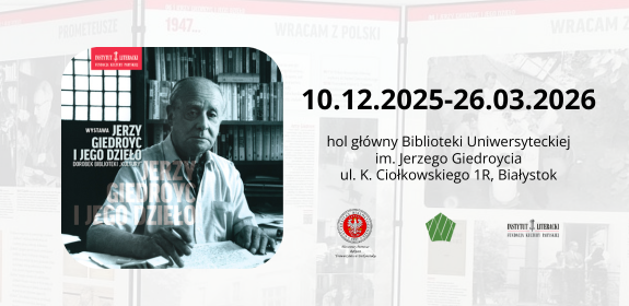 Giedroyc i jego dzieło - wystawa otwierająca obchody Roku Jerzego Giedroycia